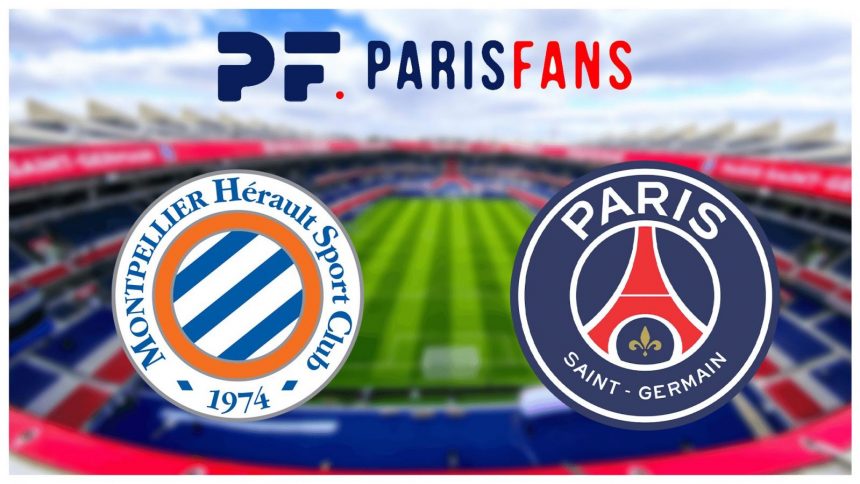 Montpellier/PSG broadcast - Time and channel to watch the match  